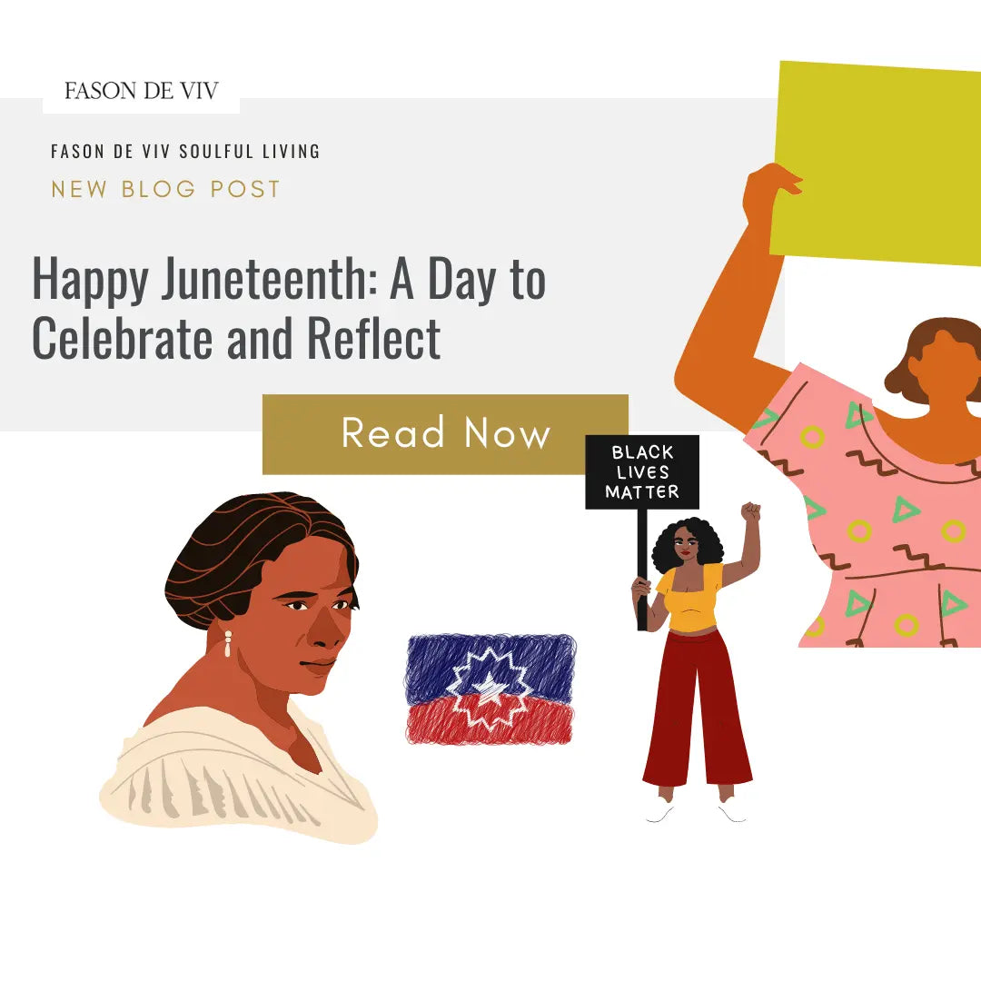 Happy Juneteenth: A Day to Celebrate and Reflect - Fason De Viv