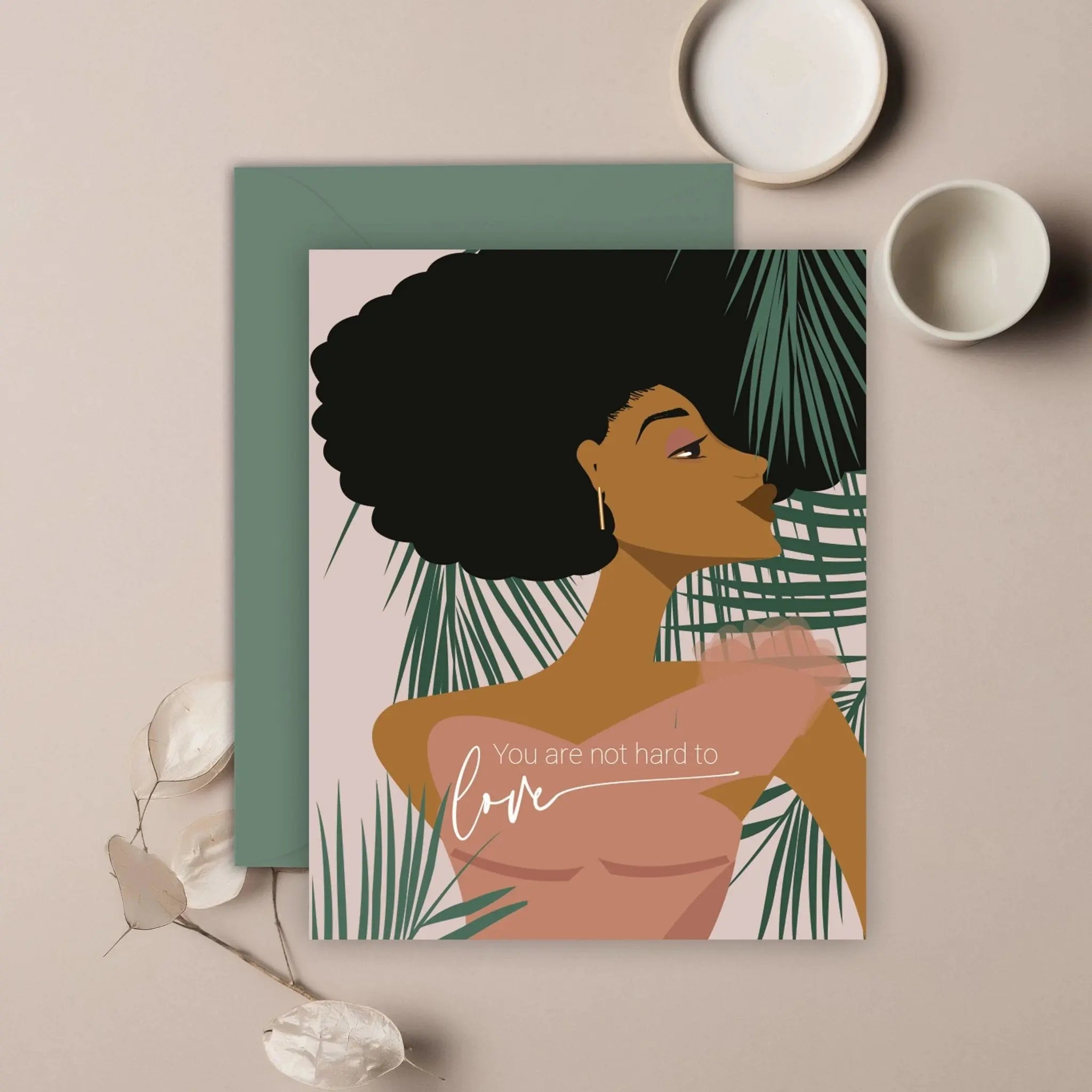 You Are Not Hard To Love Card - Fason De Viv